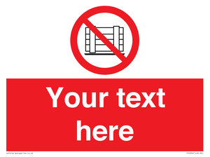 Custom Do Not Obstruct Sign